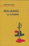 Malsang Ou La Fidélité (1967) De Marie-Paule Vié-Klaze - Andere & Zonder Classificatie