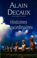 Histoires Extraordinaires (1993) De Alain Decaux - Histoire