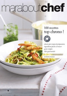 100 Recettes Top Chrono ! (2011) De Collectif - Gastronomie