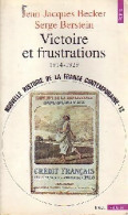 Nouvelle Histoire De La France Contemporaine Tome XII : Victoire Et Frustrations (1914-1929) - Histoire