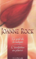 Le Goût De La Volupté / L'invitation Au Plaisir (2006) De Joanne Rock - Romantique