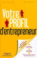 Votre Profil D'entrepreneur : Votre Kit D'auto-coaching En 3 étapes (2011) De Daniel Bellahsen - Droit