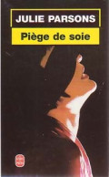 Piège De Soie (2002) De Julie Parsons - Altri & Non Classificati