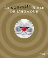 La Nouvelle Bible De L'humour (2015) De Collectif - Humor