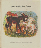 Mes Amies Les Bêtes (1968) De Collectif - Sonstige & Ohne Zuordnung