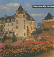 Poitou Guyenne (1969) De Bernard Hennequin - Tourisme