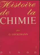 Histoire De La Chimie (1962) De G Lockemann - Wissenschaft