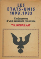 Les États-unis : L'avènement D'une Puissance Mondiale 1898-1933 (1973) De Y.-H. Nouailhat - History