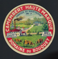 Etiquette Fromage Camembert   Haute Marque 45%mg Domaine Du Bouquet Fabriqué En Ile Et Vilaine 35 F - Cheese