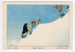 Carte Illustrée Illustrateur Samivel Alpinisme Suivez Le Guide Follow Dem Führer Nach éditeur EFPE Chambéry 1961 N°24 - Samivel