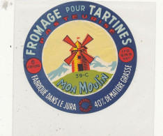 G G 552 -   ETIQUETTE DE FROMAGE    MON MOULIN FABRIQUE DANS LE JURA - Cheese