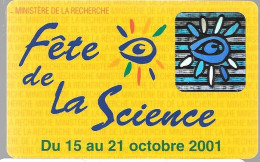 -CARTE-ADHESION A La FETE De La SCIENCE Du 15 Au 21 /10/2001 -Plastic Epais-Glacé TBE/RARE - Beurskaarten