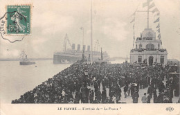 76-LE HAVRE-Arrivée De "La France"-N 6006-E/0185 - Zonder Classificatie