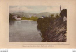 Z16-47) VILLENEUVE SUR LOT - LE MOULIN DE MADAME  - EDITION LAFITTE - (  2 SCANS ) - Villeneuve Sur Lot