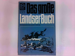 Das Große Landser - Buch : Krieg Im Ewigen Schnee Teil I Und II, Der Wandernde Kessel Teil I Und II, Eine Vor - Militär & Polizei