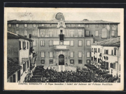 Cartolina Castel Gandolfo, Il Papa Benedice I Fedeli Dal Balcone Del Palazzo Pontificio  - Other & Unclassified