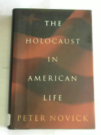 The Holocaust In American Life Von Novick, Peter - Unclassified