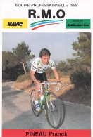 Vélo - Cyclisme - Coureur  Franck Pineau - Team R.M.O 1989 - Wielrennen