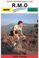 Vélo - Cyclisme - Coureur Pascal Lino - Team R.M.O 1989 - Porteur Du Maillot Jaune Tour De France  1992 - Cycling