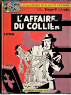 Edgar. P. Jacobs - L'affaire Du Collier - Dargaud - ( Édition Originale Septembre 1967 ) . - Blake Et Mortimer