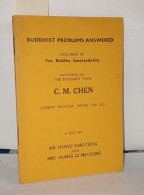 Buddhist Problems Answered / Inquired By Ven. Bhikkhu Sangharakshita Answered By The Buddhist Yogi C.M. Chen - Esoterik