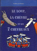 Loup, La Chèvre Et 7 Chevreaux (Le) - Geoffroy De Pennart - Kaléidoscope - Altri & Non Classificati