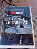 LE PAGELLE DI TAC ARMI - I FUCILI E LE CARABINE - VOL. 3° - Italiano