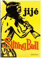 JIJE        Sitting Bull      E.O. 10/1982   Exemplaire Numéroté - Other & Unclassified