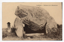 56 . Carnac . Dolmen De La Madeleine - Dolmen & Menhire