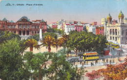 27191 " ORAN-PLACE D'ARMES "  ANIMÉ-TRAMWAY-VERA FOTO-CART. POST.  SPED.1910 IN FRANCHIGIA - Oran