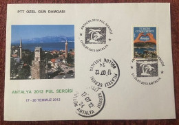 TURKEY,TURKEI,TURQUIE ,ANTALYA  2012,STAMP EXHIBITION  ,FDC, - Covers & Documents