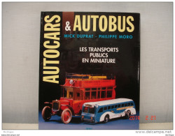 LIVRE  AUTOCARS  ET AUTOBUS      FORMAT 25X31  270 PAGES  ETAT NEUF - Literature & DVD