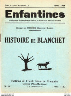 COLLECTION ENFANTINES 1934  -  HISTOIRE DE BLANCHET -  ECOLE DE POISSON  -  SAONE ET LOIRE -17X15  16 Pages - 6-12 Anni