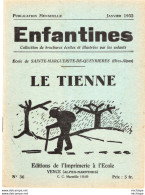 COLLECTION ENFANTINES 1932 - LE TIENNE   -  ECOLE DE STE MARGUERITTE DE QUEYRIERES  - HTES ALPES  - 17X15 - 6-12 Años