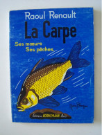 LA PECHE. "LA CARPE. SES MOEURS. SES PECHES".   100_3940. 100_3941-1.  100_3942'1 - Fischen + Jagen