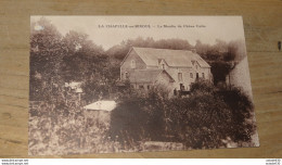 LA CHAPELLE AU RIBOUL : Le Moulin De Chene Cutte............ 11792 - Andere & Zonder Classificatie