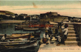 CPA TOULON - LE MOURILLON - LE PORT - TYPES DE PECHEURS - LL - Toulon