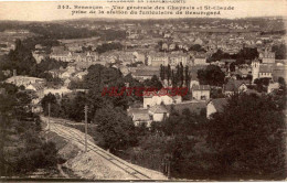 CPA BESANCON - VUE GENERALE DES CHAPRAIS ET ST CLAUDE - Besancon