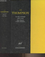 Le Lien Conjugal - 1275 âmes - Des Cliques Et Des Cloaques - "Bibliothèque Noire" - Thompson Jim - 1988 - Sonstige & Ohne Zuordnung
