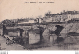 J23-40) TARTAS ( LANDES ) LE PONT SUR LA MIDOUZE  - ( ANIMEE - 2 SCANS )  - Tartas