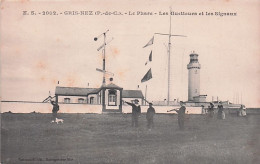 62 - Pas De Calais - GRIS NEZ - Le Phare - Les Guetteurs Et Les Signaux - Other & Unclassified