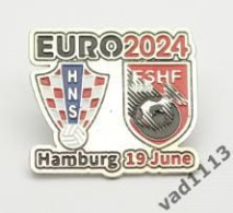 Metal Pin Badge Football Germany EURO 2024 Croatia - Albania - Fussball