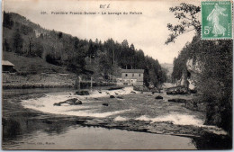 25 Frontiere Franco-Suisse - Le Barrage Du Refrain  - Autres & Non Classés