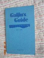 Gaijin's Guide: Practical Help For Everyday Life In Japan - Janet Ashby - The Japan Times 1985 - Asia