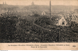 NÂ°2804 Z -cpa Le PrÃ©sident Woodrow Wilson Ã  Paris -place De La Concorde- - Recepciones