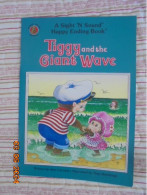 Tiggy And The Giant Wave - Jane Carruth / Tony Hutchings - Modern Publishing 1985 - Libri Tenera Infanzia