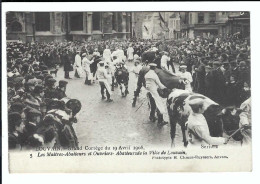 Leuven  5 LOUVAIN    Grand Cortège Du 19 Avril 1908 Serie I  Les Maitres-Abatteurs Et... - Leuven