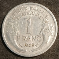 FRANCE - 1 FRANC 1945 C - Morlon - Gad 473 - KM 885a.3 - 1 Franc