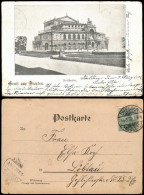 Ansichtskarte Altstadt-Dresden Semperoper 1902  Gel. Ankunftsstempel Dresden - Dresden