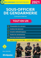 Sous-officier De Gendarmerie - Concours Interne: Tout-en-un 2021 - Autres & Non Classés